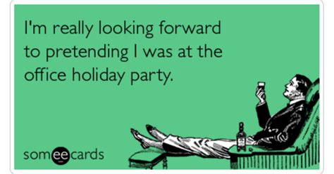 Office Holiday Party Pretending Work Coworkers Funny Ecard