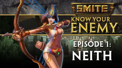 Smite Know Your Enemy 1 Neith Youtube