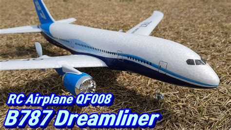 레알 보잉 787이 장난감으로 Qf008 Boeing 787 2ch Rc Plane Review Youtube