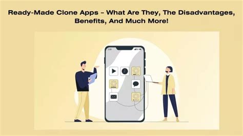 Ppt Ready Made Clone Apps The Good The Bad And The Facts