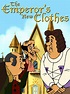 The Emperor's New Clothes Pictures - Rotten Tomatoes