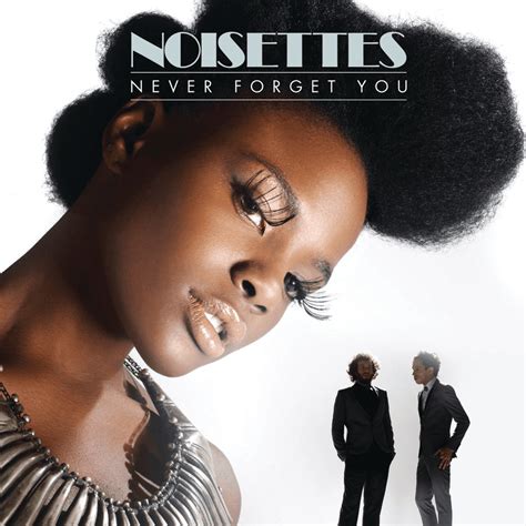 noisettes never forget you lyrics genius lyrics