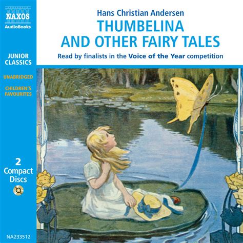 Thumbelina And Other Fairy Tales Selections Naxos Audiobooks
