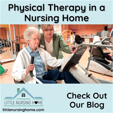 Physical Therapy In A Nursing Home Little Nursing Home
