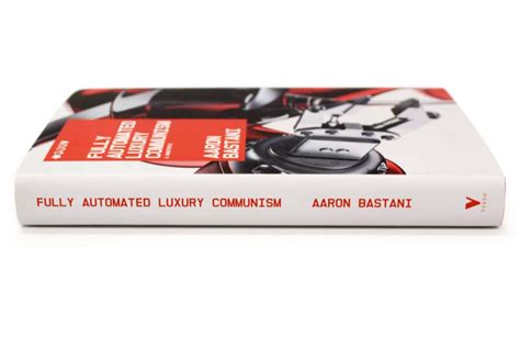 Fully Automated Luxury Communism Aaron Bastani Author