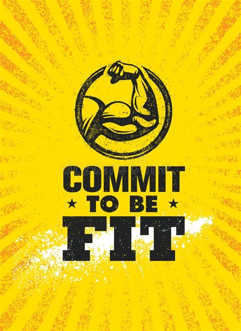 Commit To Be Fit Inspiring Workout And Fitness Gym Motivation Quote