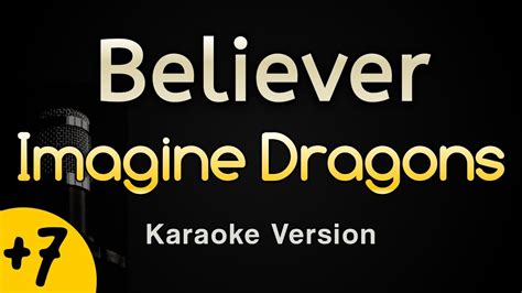 Believer Imagine Dragons Karaoke Songs With Lyrics Higher Key