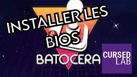 Tutorial Installer Les Bios Batocera Cursedlab Youtube
