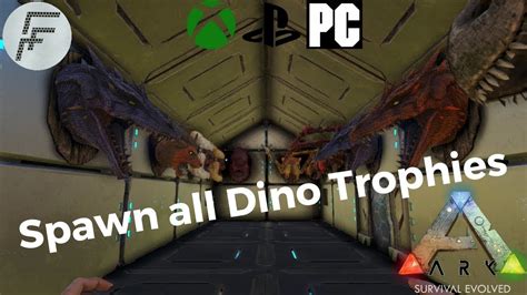 Ark Survival Evolved How To Spawn All Dino Trophies Youtube