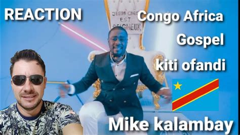 Reagindo Muisic Africana Gospel Mike Kalambay Kiti Ofandi Clip