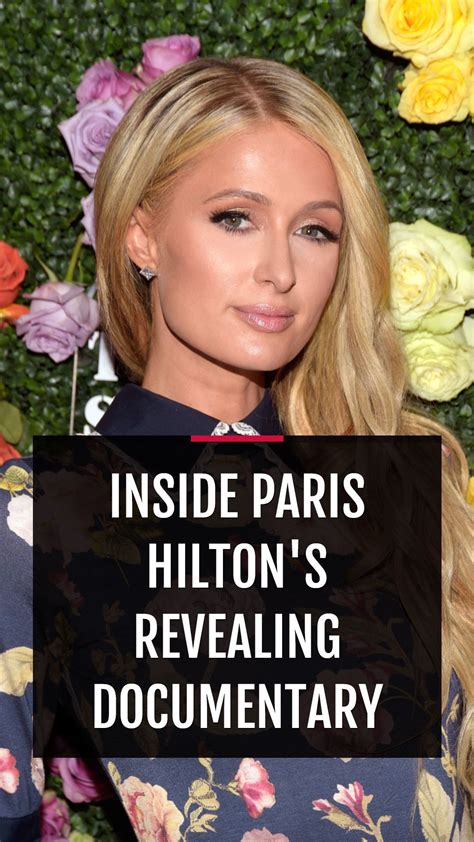 Inside Paris Hiltons Revealing Documentary Paris Hilton Documentaries Hilton