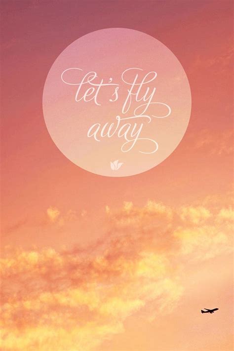 Fly Away Abstract Quote Wallpaper Iphone4640x960 Wallpaper Quotes