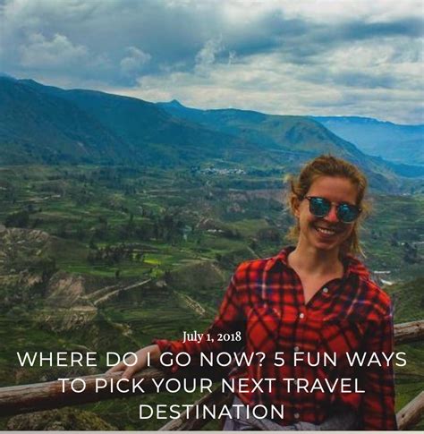 Choosing Your Next Country Or City To Visit Doesnt Need To Be Boring
