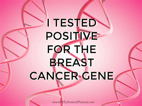 I Tested Positive For The Breast Cancer Gene Fit Bottomed Girls