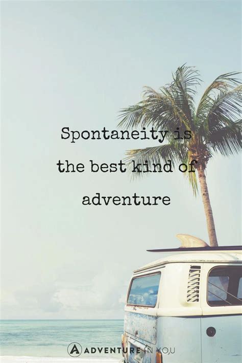 100 Inspirational Adventure Quotes For 2021 Best Travel Quotes
