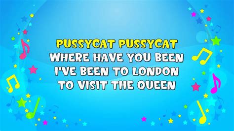 Pussycat Pussycat Where Have You Been Sing A Long Nursery Rhyme