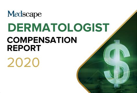 Medscape Dermatologist Compensation Report 2020
