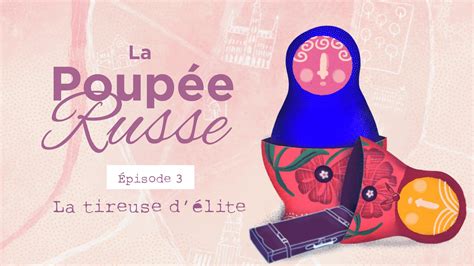 La Poupée Russe La Tireuse Délite Episode 38 Auvio