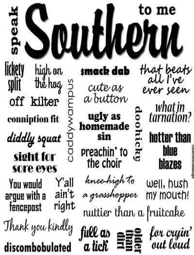 Pin By Stephanie Tomlin On Texasforever Home Southern Sayings