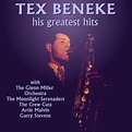 Tex Beneke His Greatest Hits by Tex Beneke - LiveOne - Music, Podcasts ...
