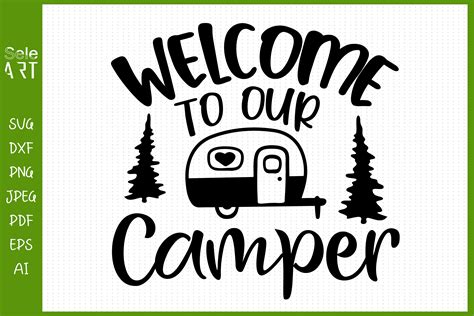 Welcome To Our Camper Svg Graphic By Seleart · Creative Fabrica