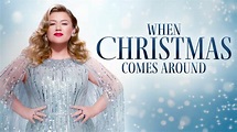 Kelly Clarkson Presents: When Christmas Comes Around - NBC Special ...