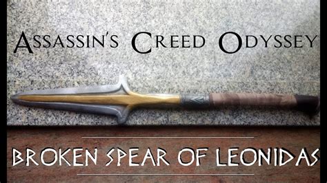 Assassin S Creed Odyssey Broken Spear Of Leonidas Making Of Youtube