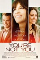 Trailer, Clips, Featurette and Poster for YOU’RE NOT YOU Starring ...