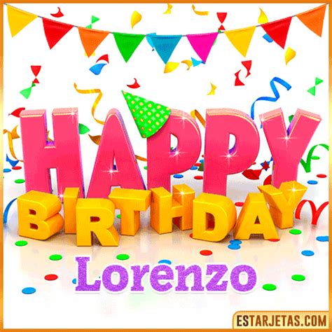 Feliz Cumpleaños Lorenzo Imágenes  Tarjetas Y Mensajes