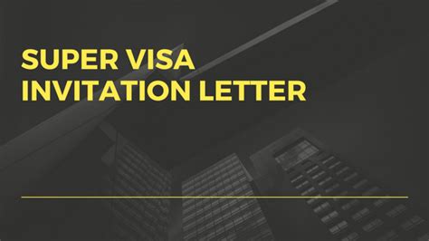 The super visa application cannot be completed or submitted without this invitation letter. Super Visa Invitation Letter Sample - Sample Invitation ...