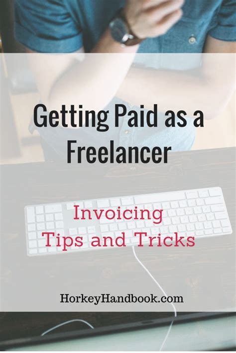 How To Invoice And Get Paid As A Freelancer Freelance Income Freelance