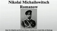 Nikolai Michailowitsch Romanow - YouTube