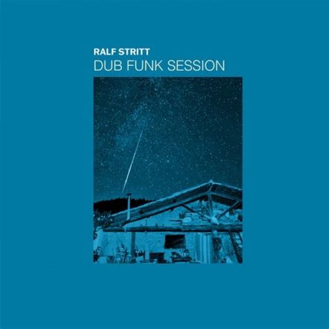 Ralf Stritt Dub Funk Session 2022 Hi Res