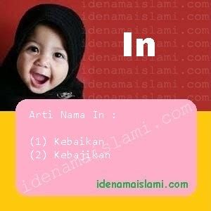 Hari ini, kami akan kongsikan 50 nama nama indah dalam islam. Ini Arti Nama In ♀ Dalam Islam - IdeNamaIslami.com