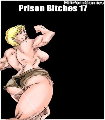 Prison Bitches 17 Comic Porn HD Porn Comics