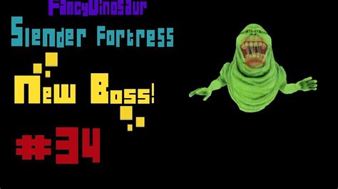 New Boss Slender Fortress Episode 34 Slimer Ghostbusters Youtube