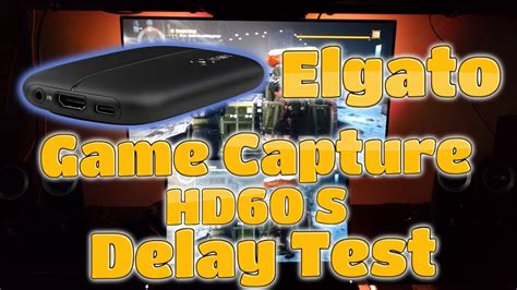 elgato game capture hd60 s delay test youtube