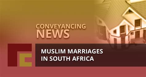 Muslim Marriages In South Africa Tonkin Clacey Pretoria