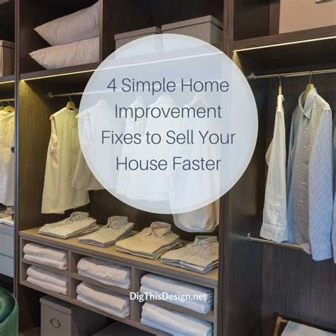 4 Simple Home Improvement Fixes To Sell Your House Faster Dig This Design