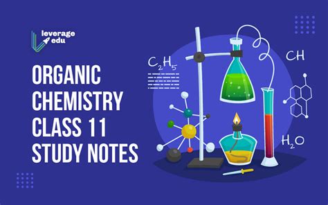 Organic Chemistry Class 11 Study Notes With Formulas Leverage Edu