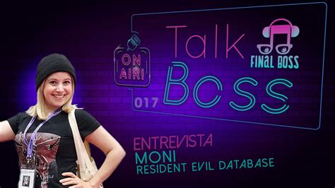 Moni Resident Evil Database Talk Boss 017 YouTube