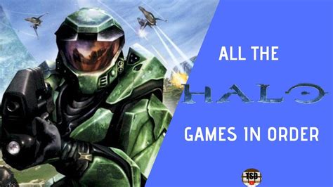 Every Halo Game In Chronological Order Youtube