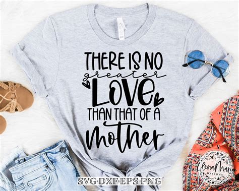 Mothers Day Svg Cutting File No Greater Love Than That Of A Etsy
