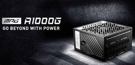Msi Enters The 1000w Psu Segment With Its Latest Mpg A1000g 80 Plus