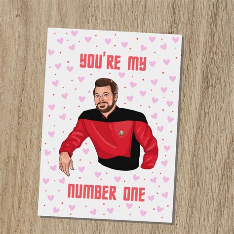 Riker Number One Valentine Card Number One Star Trek Greeting Cards
