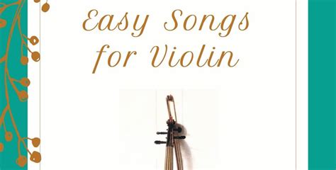 10 Easy Violin Songs For Beginners With Sheet Music — Meadowlark
