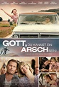 Gott du kannst ein Arsch sein ein Film von André Erkau