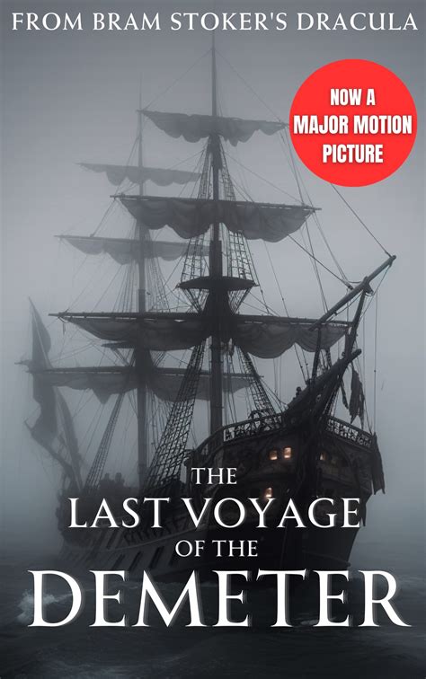 The Last Voyage Of The Demeter A Tale From Bram Stokers Dracula By
