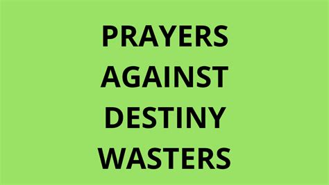 Wasting The Wasters Of Your Destiny Prayer Points Everyday Prayer Guide