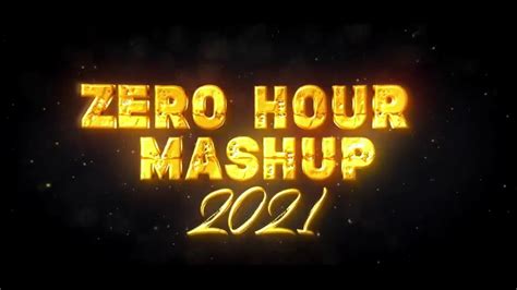 Zero Hour Mashup 2021 Dance Remix Bollywood Mashup Song Latest Dj